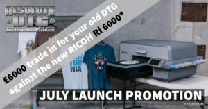 Ri6000 trade in 9 £6,000 trade in for your old DTG printer